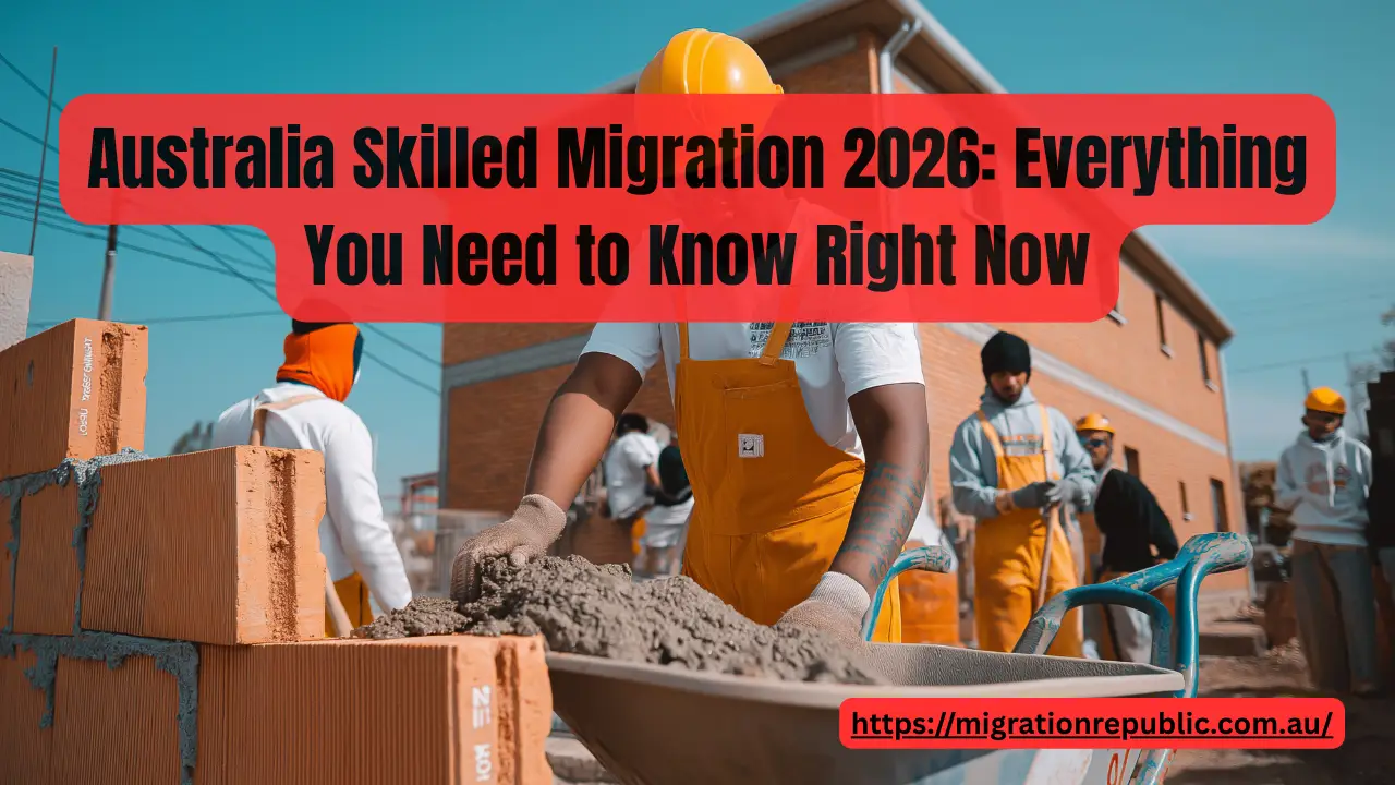 Australia Skilled Migration 2026