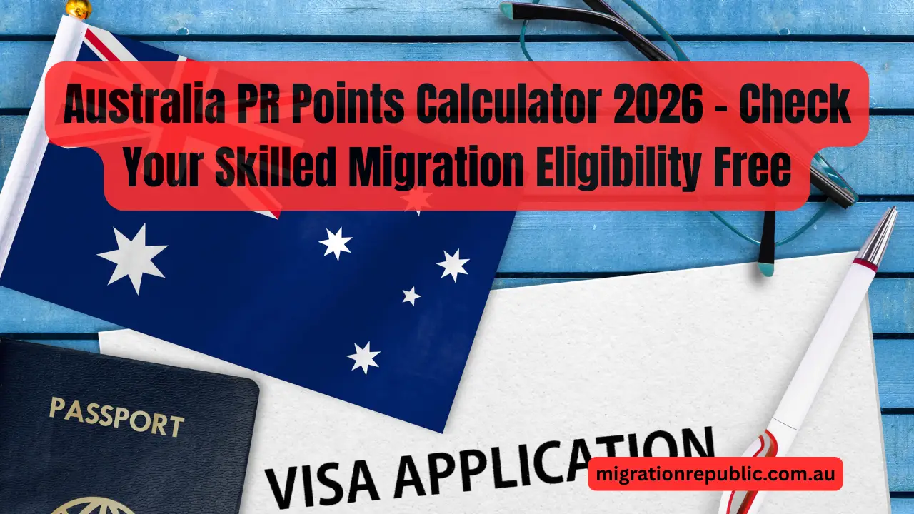 Australia PR Points Calculator 2026 – Check Your Skilled Migration Eligibility Free