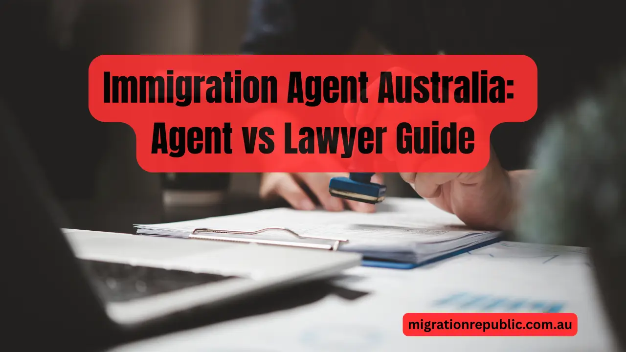 Immigration Agent Australia: Agent vs Lawyer Guide