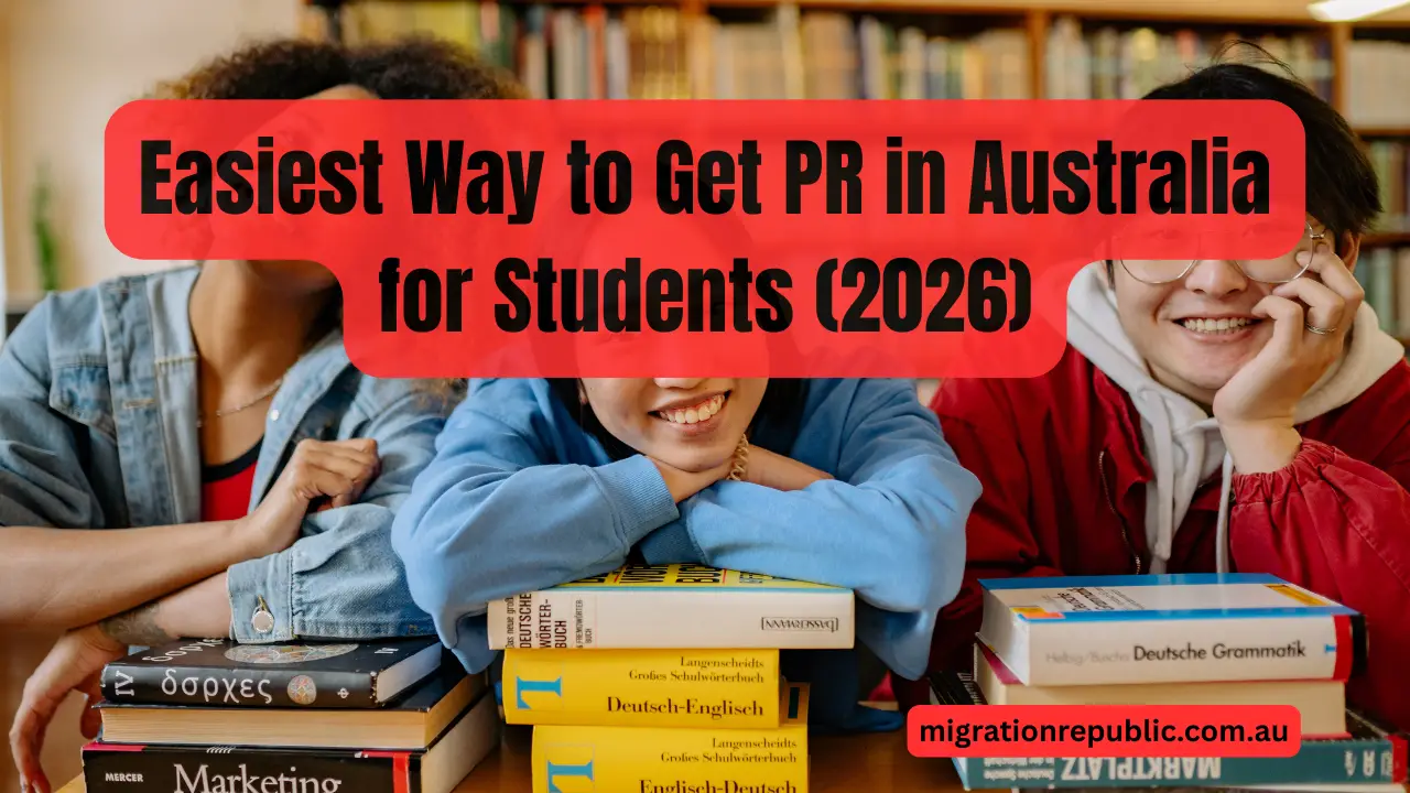 Easiest Way to Get PR in Australia for Students (2026)